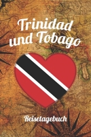 Trinidad und Tobago Reisetagebuch: A5 Reise Journal I Notizbuch I Urlaubs Planer I Road trip Planer I Travel notebook I 6X9 Pocket journal I Geschenk für Backpacker (German Edition) 1674546467 Book Cover