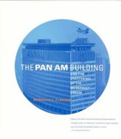 The Pan Am Building and the Shattering of the Modernist Dream 0262033240 Book Cover