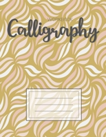 Calligraphy: Calligraphy Paper Sheets Handwriting Practice Alphabe Lettering Teaching Art Beginners Grid for Slanted Lettering Adults & KidsCute Pattern Gold Cover Gifts 1660415837 Book Cover