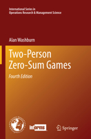 Two-Person Zero-Sum Games (Topics in Operations Research Series) 1461490499 Book Cover