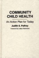 Community Child Health: An Action Plan for Today 0275954722 Book Cover