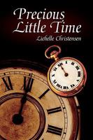 Precious Little Time 1440114641 Book Cover
