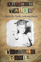 Orphan Tales: A Search for Truth, Love and Family 1948046679 Book Cover