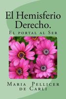 El Hemisferio Derecho.: El Portal Al Ser 1545581754 Book Cover