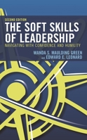 The Soft Skills of Leadership: Navigating with Confidence and Humility 1475849583 Book Cover