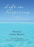 Life in Inspiring Places 1990695655 Book Cover