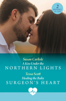 Kiss Under Northern Lights Pb: A Kiss Under the Northern Lights / Healing the Baby Surgeon's Heart 0263324958 Book Cover