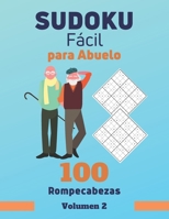Sudoku Fácil para Abuelo. 100 Rompecabezas Volumen 2: sudoku con solución para personas mayores, Regalo para Abuelo. B08BDYB5XK Book Cover