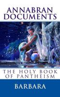 Annabran Documents, The Holy Book of Pantheism 1470163780 Book Cover