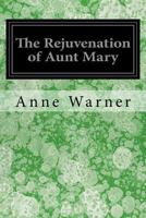 the Rejuvenation of Aunt Mary 1546718672 Book Cover