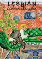 Lesbian Fashion Struggles 1943977798 Book Cover