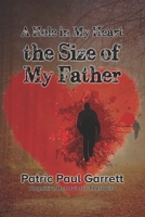 A Hole In My Heart the Size Of My Father 1736418602 Book Cover
