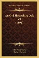 An Old Shropshire Oak V4 1164574728 Book Cover