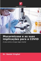Mucormicose e as suas implicações para a COVID (Portuguese Edition) 6208501660 Book Cover