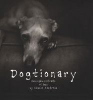 Dogtionary: Meaningful Portraits of Dogs 0670034991 Book Cover