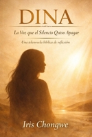 Dina la vos del silencio (Spanish Edition) B0GN8YC6LS Book Cover