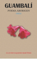Guambal�: Poema Aborigen 1090629346 Book Cover
