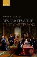Descartes and the First Cartesians 0199563519 Book Cover
