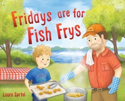 Fridays are for Fish Frys 164538683X Book Cover