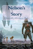 Nelson's Story (Success after Adventure & Thrills) 1548444413 Book Cover