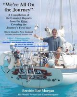We're All on the Journey: A Compilation of the E-Mailed Reports from the Otter Covering the Journey's First Year 1467914738 Book Cover