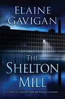 The Shelton Mill: A Novel of Corporate Greed and Political Corruption B08LGMR27D Book Cover