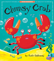 Clumsy Crab 0439761123 Book Cover