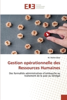 Gestion opérationnelle des Ressources Humaines: Des formalités administratives d’embauche au traitement de la paie au Sénégal 6202535059 Book Cover