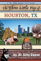 The Three Little Pigs of Houston, TX 1539916685 Book Cover