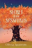 Secret Of The Sassafras B0CKY5TRH1 Book Cover