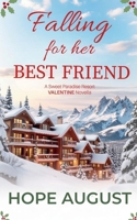 Falling for Her Best Friend : A Sweet Paradise Resort Valentine Novella 1960048481 Book Cover