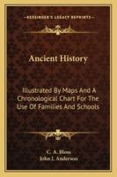 Ancient History ... For The Use Of Families And Schools 1022550276 Book Cover