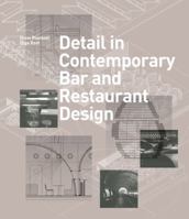 Detail in Contemporary Bar and Restaurant Design 1780670605 Book Cover