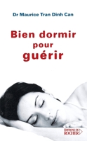 Bien dormir pour guérir: Des maladies psychosomatiques 2268043568 Book Cover