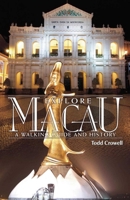 Explore Macau: A Walking Guide and History 9881900220 Book Cover