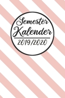 Semester Kalender 2019 / 2020: Semesterplaner 2019 2020 | Studienplaner A5, Semesterkalender, Timer, Uni Planer (German Edition) 1688046003 Book Cover