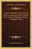 Comte's Philosophy of the Sciences 1103010875 Book Cover