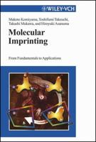 Molecular Imprinting: From Fundamentals to Applications 3527305696 Book Cover