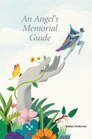 An Angel's Memorial Guide 1524505005 Book Cover