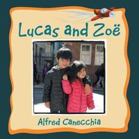 Lucas and Zoe 1483633845 Book Cover