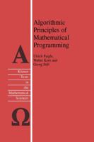 Algorithmic Principles of Mathematical Programming 140200852X Book Cover