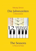 Die Jahreszeiten: 12 wunderbare und romantische Klavierstücke 3384349687 Book Cover