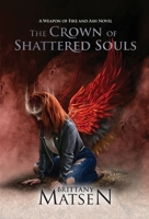 The Crown of Shattered Souls 0473590212 Book Cover