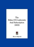 The Ethics of Conformity and Subscription 1104388510 Book Cover