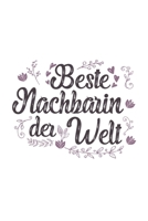 Beste Nachbarin Der Welt: Sch�nes Cooles Beste Nachbarin Der Welt Notizbuch Planer Tagebuch - DIN A5 - 120 Blanko Seiten - Lustiges Tolles Geschenk f�r Alle Coolen Nachbarinnen 1710282746 Book Cover