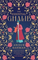 The Essential Ghalib 9365692806 Book Cover