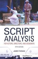 Script Analysis for Actors, Directors, and Designers