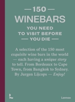 150 Wine Bars You Need to Visit Before You Die 9401486220 Book Cover