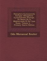 Hemiptera Gymnocerata Europae: H�mipt�res Gymnoc�rates d'Europe, Du Bassin de la M�diterran�e Et de l'Asie Russe, Volume 4... 127154766X Book Cover