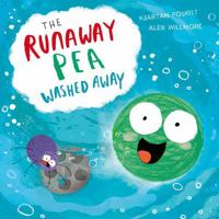 The Runaway Pea Washed Away 1534490167 Book Cover